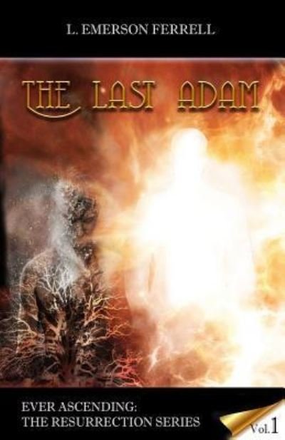 Cover for L Emerson Ferrell · The Last Adam (Paperback Bog) (2014)