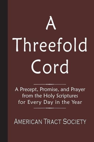 Cover for American Tract Society · A Threefold Cord (Paperback Book) (2016)