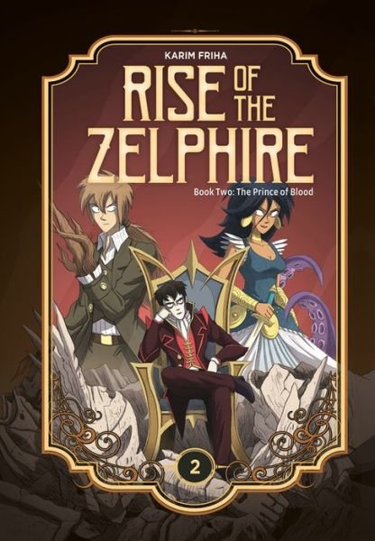 Cover for Karim Friha · Rise of the Zelphire Book Two: The Prince of Blood (Inbunden Bok) (2020)