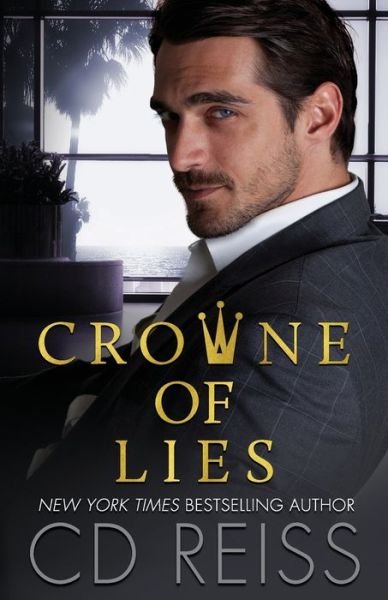 Cover for CD Reiss · Crowne of Lies: A Marriage of Convenience Romance (Paperback Book) (2020)