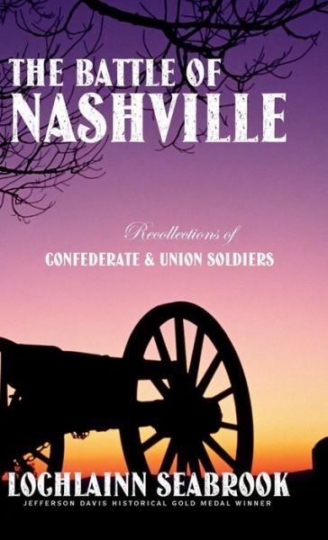 Cover for Lochlainn Seabrook · The Battle of Nashville (Hardcover bog) (2018)