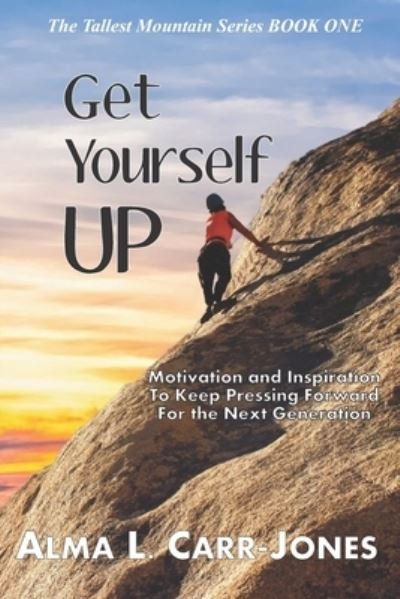 Cover for Alma L Carr-Jones · Get Yourself Up (Paperback Book) (2021)