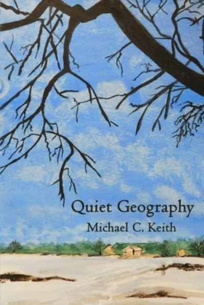 Cover for Michael C. Keith · Quiet Geography (Bok) (2022)