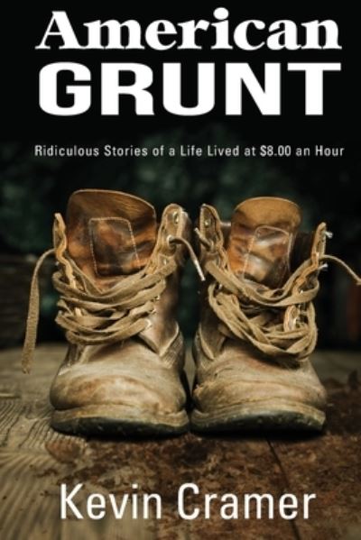 Cover for Kevin Cramer · American Grunt (Buch) (2023)