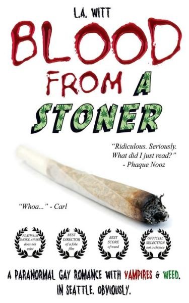 Cover for L A Witt · Blood From a Stoner (Paperback Book) (2017)