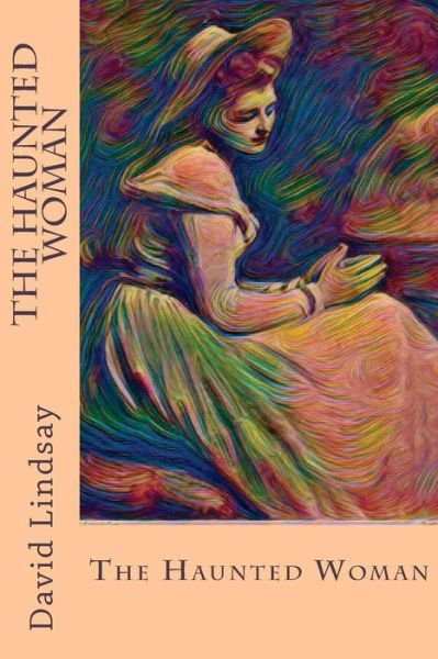 Cover for David Lindsay · The Haunted Woman (Taschenbuch) (2017)