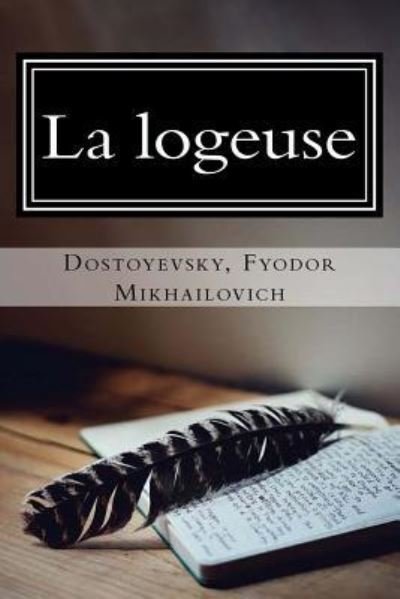 Cover for Dostoyevsky Fyodor Mikhailovich · La logeuse (Paperback Book) (2017)