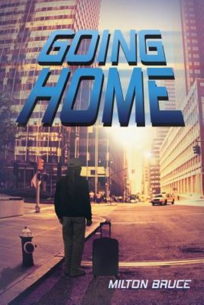 Cover for Milton Bruce · Going Home (Paperback Book) (2018)