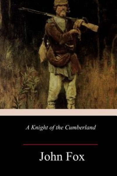 Cover for John Fox · A Knight of the Cumberland (Paperback Book) (2018)