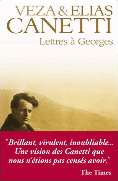 Cover for Elias Canetti · Lettres a Georges (Collections Litterature) (French Edition) (Paperback Bog) [French, Grandes Traductions edition] (2009)