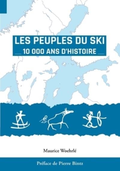 Cover for Woehrlé · Les Peuples du Ski (Book) (2020)