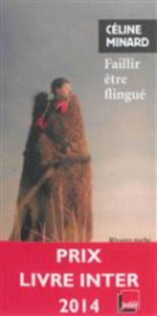 Cover for Celine Minard · Faillir  etre flingue (Paperback Book) (2015)