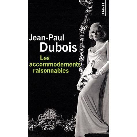 Cover for Jean-Paul Dubois · Les Accommodements Raisonnables (Paperback Book) (2009)