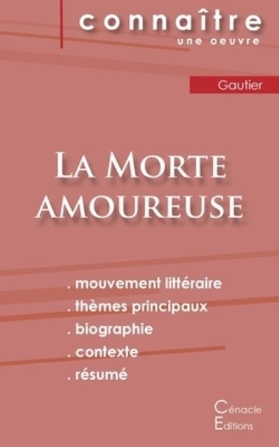 Cover for Théophile Gautier · Fiche de lecture La Morte amoureuse de Theophile Gautier (Analyse litteraire de reference et resume complet) (Taschenbuch) (2022)