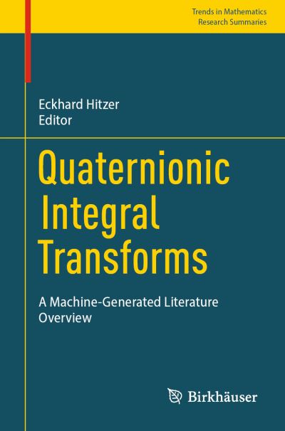 Cover for Eckhard Hitzer · Quaternionic Integral Transforms (Book) (2023)