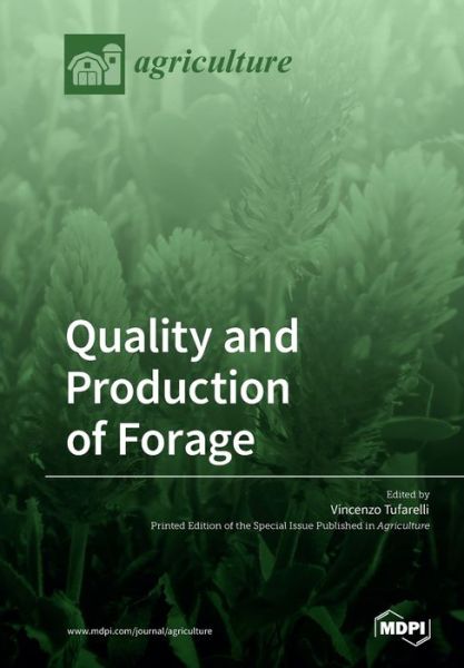 Quality and Production of Forage - Vincenzo Tufarelli - Books - Mdpi AG - 9783039216741 - October 29, 2019