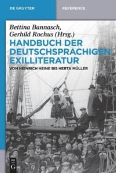 Cover for Bettina Bannasch · Handbuch Der Deutschsprachigen Exilliteratur: Von Heinrich Heine Bis Herta Muller (Hardcover bog) (2013)