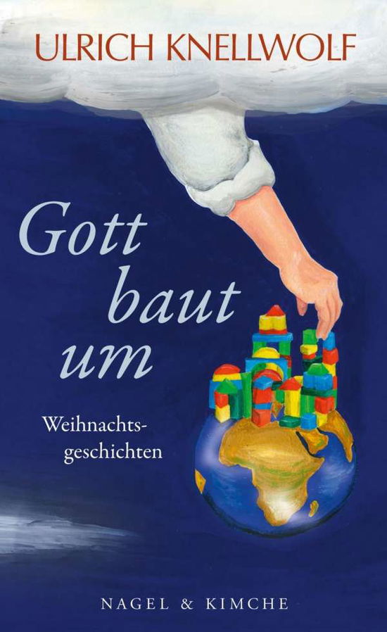 Cover for Ulrich Knellwolf · Knellwolf:gott Baut Um (Book)