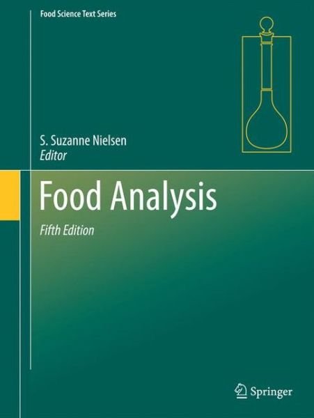 Cover for Nielsen · Food Analysis - Food Science Text Series (Gebundenes Buch) [5th ed. 2017 edition] (2017)