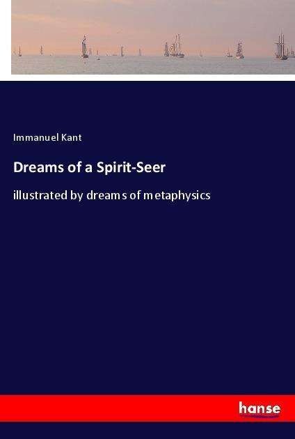 Cover for Kant · Dreams of a Spirit-Seer (Book) (2018)