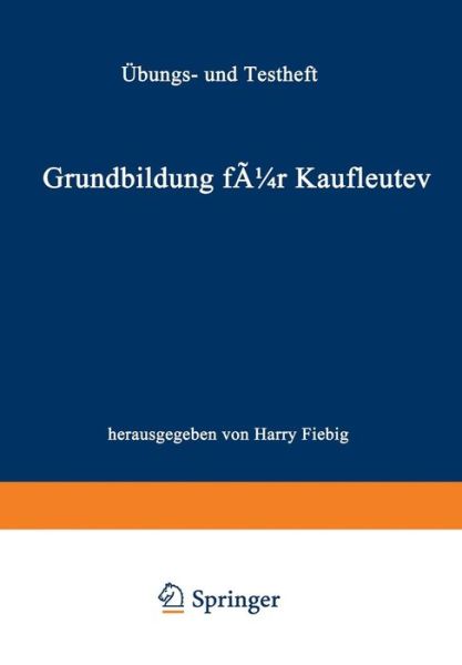 Cover for Siegfried Reinhold · Grundbildung fur Kaufleute (Paperback Book) [4Aufl. 1992 edition] (1992)