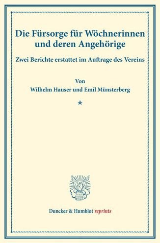 Die Fürsorge für Wöchnerinnen un - Hauser - Bücher -  - 9783428175741 - 29. Juli 2016
