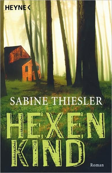 Cover for Sabine Thiesler · Heyne.43274 Thiesler.Hexenkind (Bok)