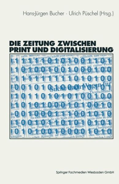 Cover for Hans-jurgen Bucher · Die Zeitung Zwischen Print Und Digitalisierung (Paperback Book) [2001 edition] (2001)