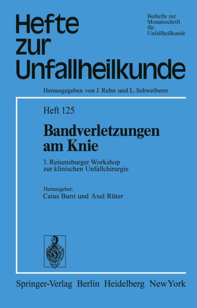 Cover for Bandverletzungen Am Knie - Hefte Zur Zeitschrift  &quot;Der Unfallchirurg&quot; (Paperback Book) (1975)
