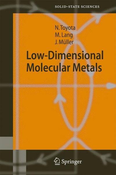 Cover for Naoki Toyota · Low-Dimensional Molecular Metals - Springer Series in Solid-State Sciences (Hardcover bog) [2007 edition] (2007)