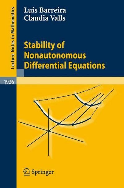 Stability of Nonautonomous Differential Equations - Lecture Notes in Mathematics - Luis Barreira - Kirjat - Springer-Verlag Berlin and Heidelberg Gm - 9783540747741 - tiistai 9. lokakuuta 2007