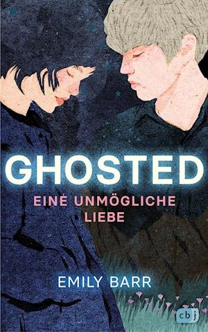 Cover for Emily Barr · Ghosted  Eine unmögliche Liebe (Book) (2023)
