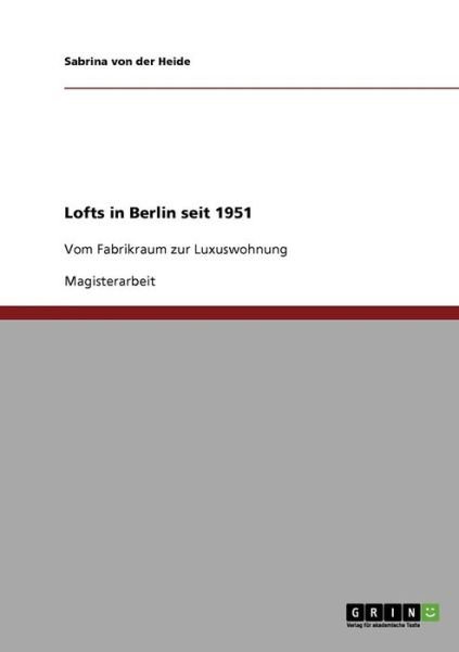Cover for Heide · Lofts in Berlin seit 1951 (Book)