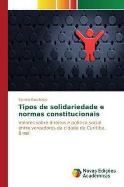 Cover for Kauchakje Samira · Tipos De Solidariedade E Normas Constitucionais (Taschenbuch) (2015)
