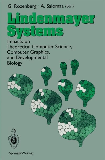 Cover for Grzegorz Rozenberg · Lindenmayer Systems: Impacts on Theoretical Computer Science, Computer Graphics, and Developmental Biology (Taschenbuch) [Softcover Reprint of the Original 1st Ed. 1992 edition] (2012)
