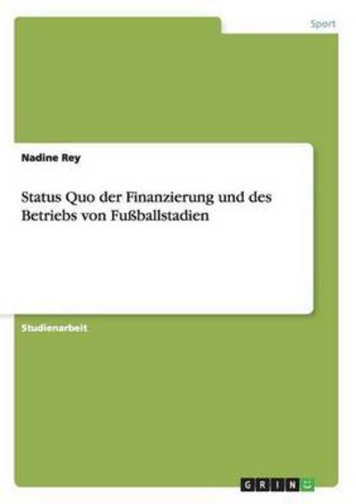 Cover for Rey · Status Quo der Finanzierung und des (Book) (2014)