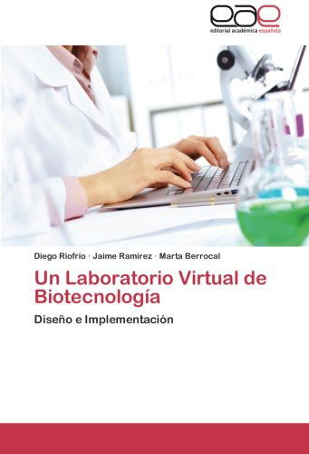 Cover for Marta Berrocal · Un Laboratorio Virtual De Biotecnología (Pocketbok) [Spanish edition] (2014)
