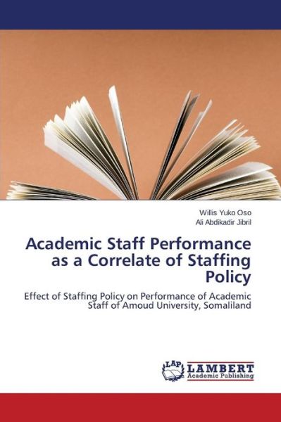 Cover for Yuko Oso Willis · Academic Staff Performance As a Correlate of Staffing Policy (Paperback Book) (2015)