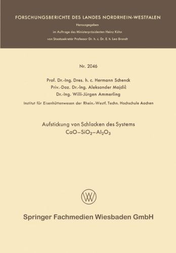 Cover for Hermann Rudolf Schenck · Aufstickung Von Schlacken Des Systems Cao--Sio2--Al2o3 - Forschungsberichte Des Landes Nordrhein-Westfalen (Paperback Bog) [1970 edition] (1970)