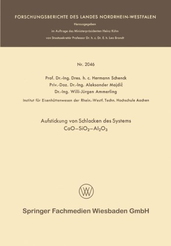 Aufstickung Von Schlacken Des Systems Cao--Sio2--Al2o3 - Forschungsberichte Des Landes Nordrhein-Westfalen - Hermann Rudolf Schenck - Bøker - Vs Verlag Fur Sozialwissenschaften - 9783663200741 - 1970