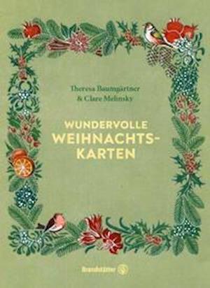 Wundervolle Weihnachtskarten - Theresa Baumgärtner - Livres - Brandstätter Verlag - 9783710605741 - 11 octobre 2021