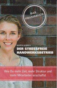Cover for Ulbrich · Der stressfreie Handwerksbetrie (Buch)