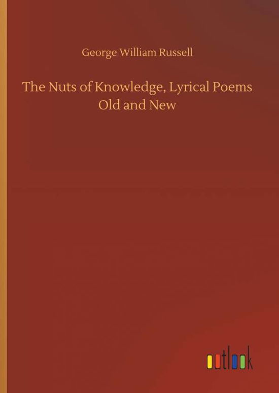 The Nuts of Knowledge, Lyrical - Russell - Boeken -  - 9783732670741 - 15 mei 2018