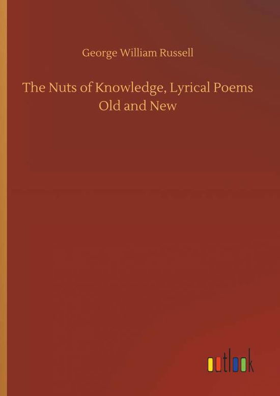 Cover for Russell · The Nuts of Knowledge, Lyrical (Book) (2018)