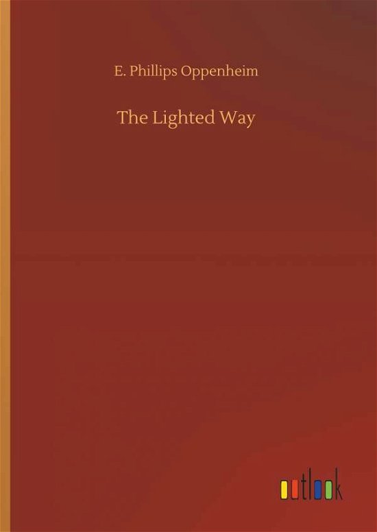 Cover for Oppenheim · The Lighted Way (Bok) (2018)