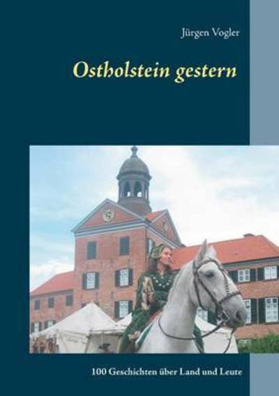 Cover for Vogler · Ostholstein gestern (Buch) (2016)