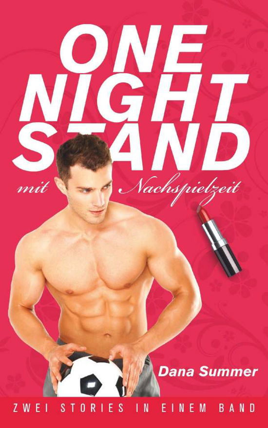 One-Night-Stand mit Nachspielzei - Summer - Książki -  - 9783739655741 - 