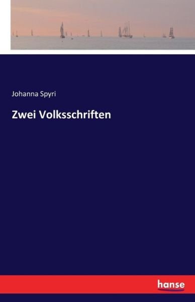 Cover for Spyri · Zwei Volksschriften (Book) (2016)