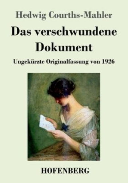 Cover for Hedwig Courths-Mahler · Das verschwundene Dokument (Paperback Book) (2022)