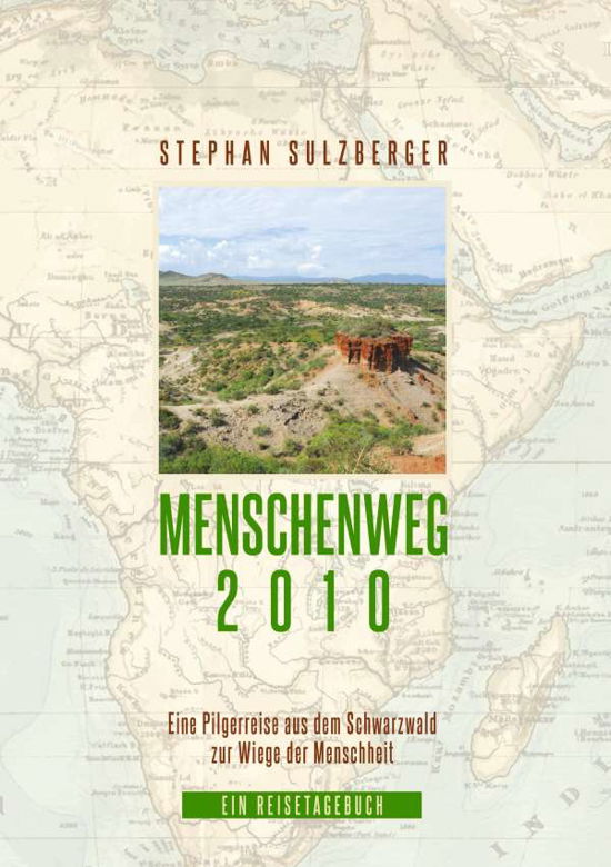 Menschenweg 2010 - Sulzberger - Książki -  - 9783748169741 - 